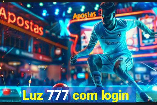 Luz 777 com login